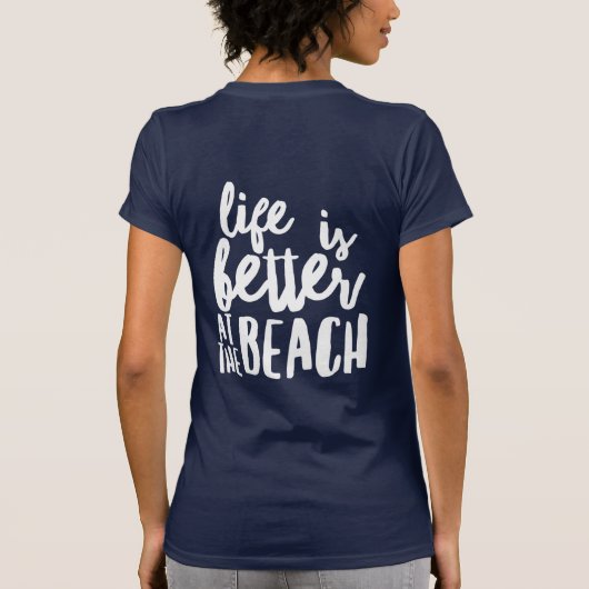 het leven is beter op het strand t-shirt (Achterkant)