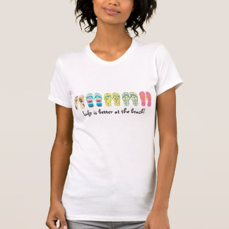 Het leven is beter op het strand! t-shirt