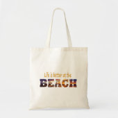 Het leven is beter op het strand tas (Voorkant)