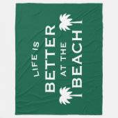 Het leven is beter op het strand trendy groene pal fleece deken (Voorkant)