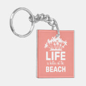 Het leven is beter op het strand Tropical Island Sleutelhanger (Voorkant Links)