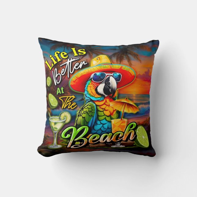Het leven is beter op het strand Tropical Parrot Kussen (Voorkant)