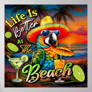 Het leven is beter op het strand Tropical Parrot Poster