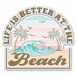 Het leven is beter op het strand Tropical Summer Sticker