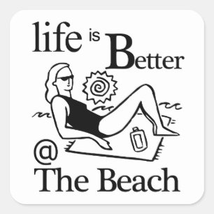 Het leven is beter op het strand vierkante sticker