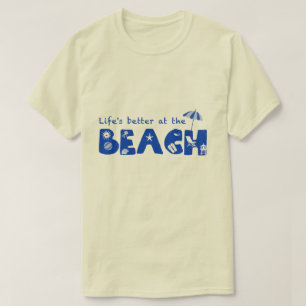 Het leven is beter op het strand (voor licht kleur t-shirt