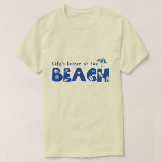Het leven is beter op het strand (voor licht kleur t-shirt