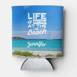 Het leven is beter op het strand wit zandblauw zee blikjeskoeler