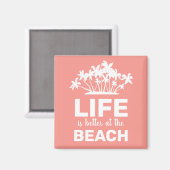 Het leven is beter op het tropische eiland aan zee magneet (Voorkant / Achterkant)