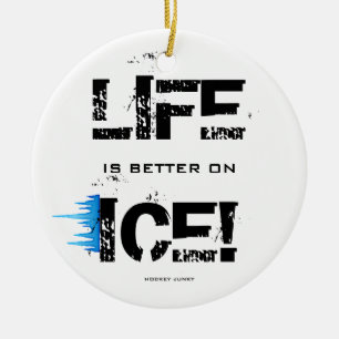 HET LEVEN IS BETER OP ICE! KERAMISCH ORNAMENT