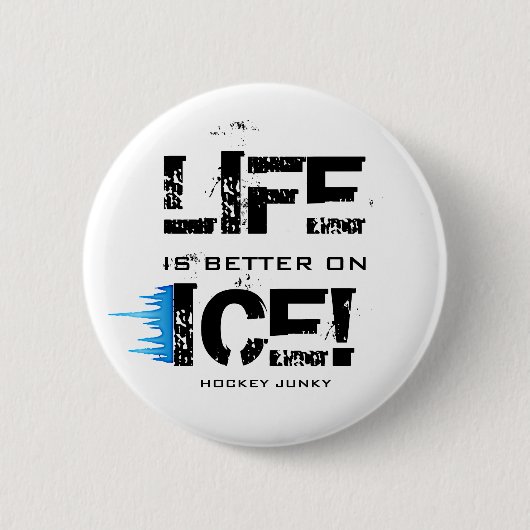 HET LEVEN IS BETER OP ICE! RONDE BUTTON 5,7 CM (Voorkant)