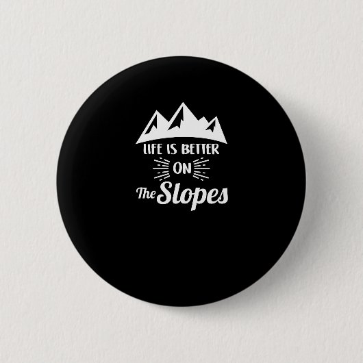 Het leven is beter op Slopes Ski & Snow Ronde Button 5,7 Cm (Voorkant)
