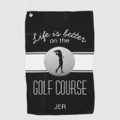 Het leven is beter Quote Golf Monogrammed Black Wh Golfhanddoek (Voorkant)