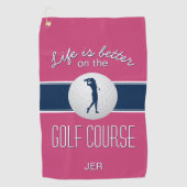 Het leven is beter Quote Golf Monogrammed Hot Pink Golfhanddoek (Voorkant)