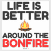 Het leven is beter rond de brand sticker (Vel)