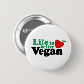Het leven is beter Vegan Ronde Button 5,7 Cm (Voorkant /achterkant)