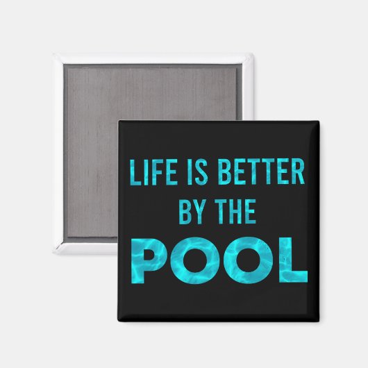 Het leven is beter voor de poolzwemzomer magneet (Voorkant / Achterkant)