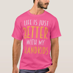 Het leven is beter voor mijn kleinkinderen, opa G T-shirt