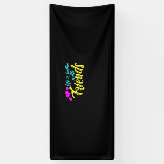 Het leven is beter voor vrienden spandoek (Verticaal)
