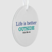 Het leven is Betere Buitenkant Ornament (voorkant)