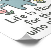 Het leven is bloemen - Schattige Smilo Poster. Poster (Hoek)