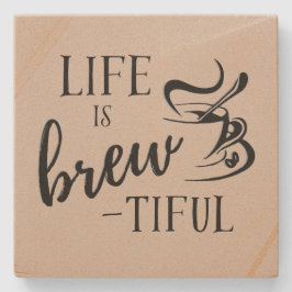 Het leven is Brew-tiful Coffee Lovers Stenen Onderzetter