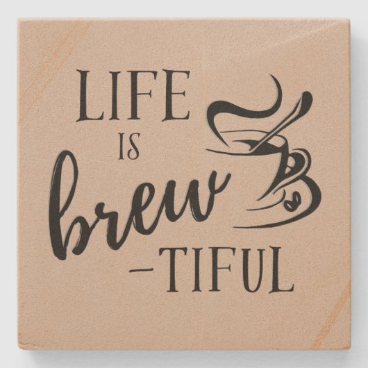 Het leven is Brew-tiful Coffee Lovers Stenen Onderzetter (Voorkant)