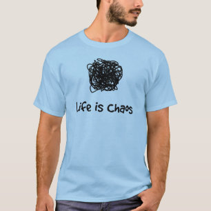 Het leven is Chaos T-shirt