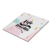 Het leven is de beste leraar tegeltje (Zijkant)