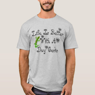 Het leven is de Betere Gekko van de Dag T-shirt
