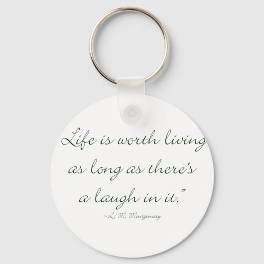 Het leven is de moeite waard zolang er een lach is sleutelhanger (Voorkant)