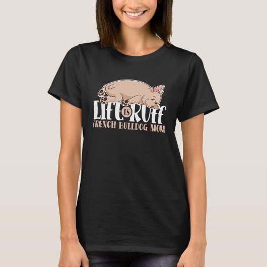 Het leven is de roofhond van het Franse bulledog d T-shirt (Voorkant)