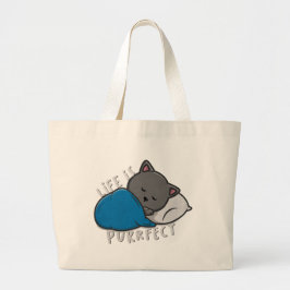 Het leven is doordringend - Slaapende kat Grote Tote Bag