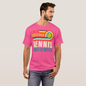Het leven is echt goed tennis maakt het beter tenn t-shirt (Voorkant volledig)