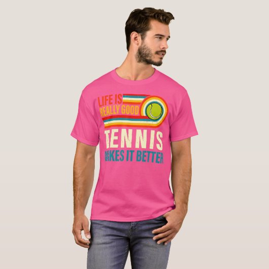 Het leven is echt goed tennis maakt het beter tenn t-shirt (Voorkant volledig)