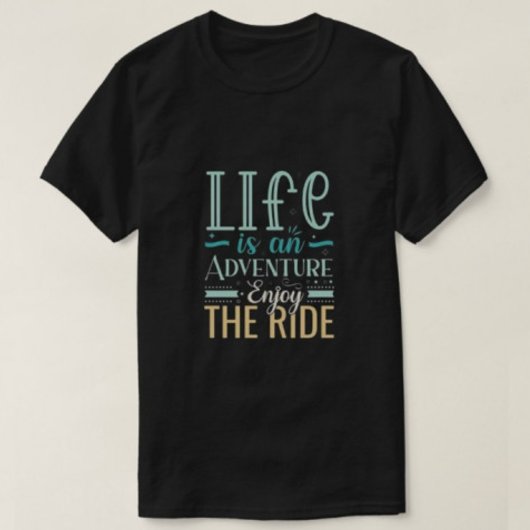Het leven is een avontuur, geniet van de rit Manne T-shirt