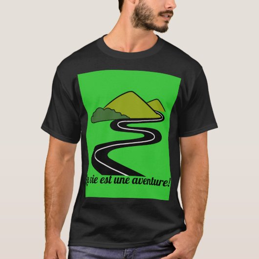 Het leven is een avontuur! t-shirt (Voorkant)