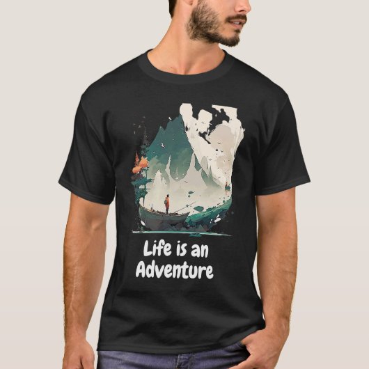 Het leven is een avontuurlijk trekkend natuur berg t-shirt (Voorkant)