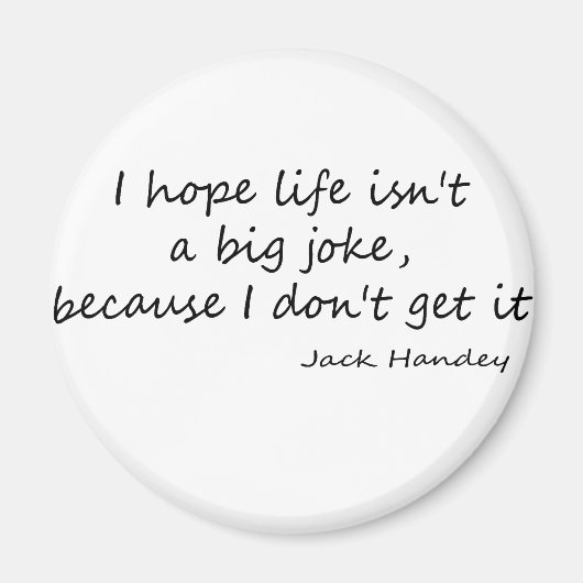 Het leven is een Big Joke quote Magneet (Voorkant)