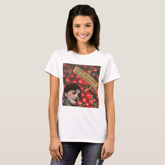 Het leven is een Bowl van Cherries Gewijzigde Kuns T-shirt (Voorkant volledig)