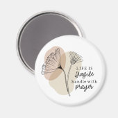 Het leven is een breekbaar handvat met het Inspire Magneet (Voorkant / Achterkant)