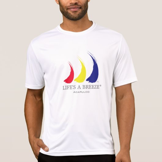 Het leven is een Breeze®_Paint-The-Wind_Acapulco n T-shirt (Voorkant)