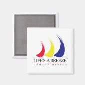 Het leven is een Breeze®_Paint-The-Wind_Cancun Magneet (Voorkant / Achterkant)