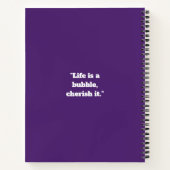 Het leven is een Bubble Motivatie ontwerp Notitieboek (Achterkant)