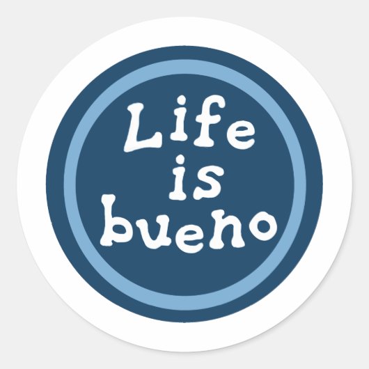 Het leven is een bueno ronde sticker (Voorkant)