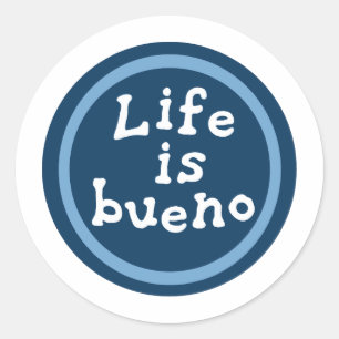 Het leven is een bueno ronde sticker