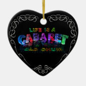 Het leven is een Cabaret, een oude chum Keramisch Ornament (Voorkant)
