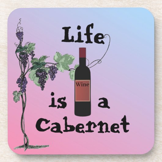 Het leven is een Cabernet Beverage Coaster Bier Onderzetter (Voorkant)