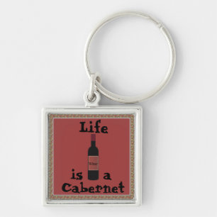 Het leven is een Cabernet-Sleutelhanger Sleutelhanger
