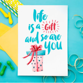 Het leven is een cadeau en jij ook Briefkaart